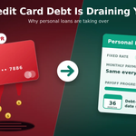 Credit card debt is draining you: why personal loans are taking over
